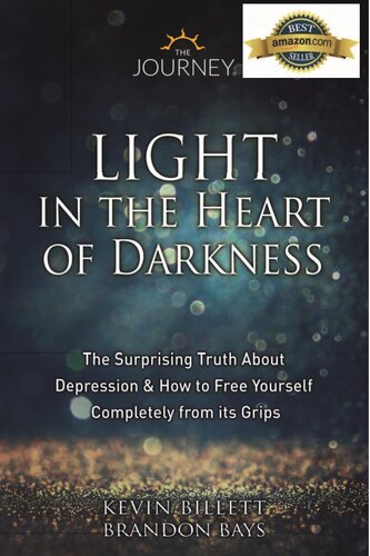 نور در قلب تاریکی: حقیقت شگفت انگیز درباره افسردگی و چگونگی رهایی کامل از چنگال آن