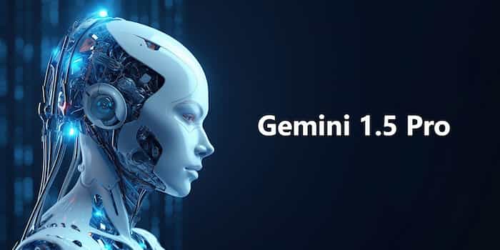 معرفی نسخه Gemini Pro 1.5